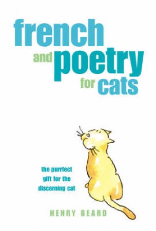 French And Poetry For Cats by Henry Beard