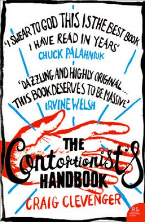 The Contortionist's Handbook by Craig Clevenger