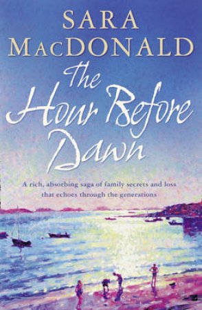 The Hour Before Dawn by Sara Macdonald