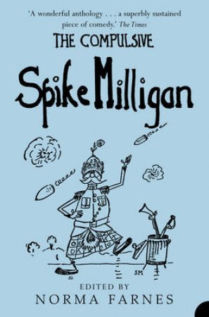 The Compulsive Spike Milligan by Spike Milligan & Norma Farnes