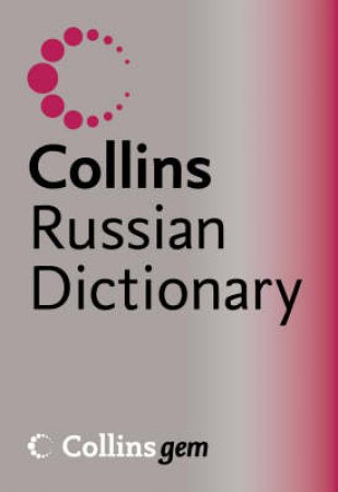 Collins Gem Russian Dictionary by Unknown