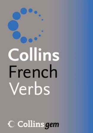 Collins Gem French Verbs - 3 Ed by Unknown