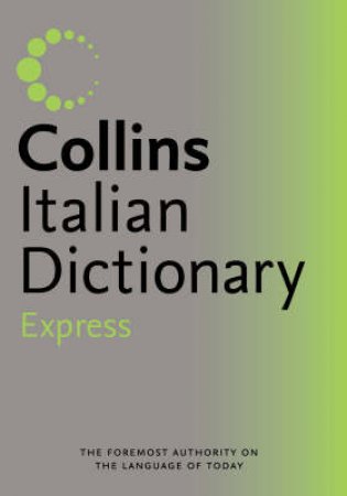 Collins Express Italian Dictionary by Unknown