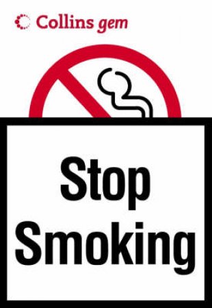 Collins Gem: Stop Smoking by Unknown