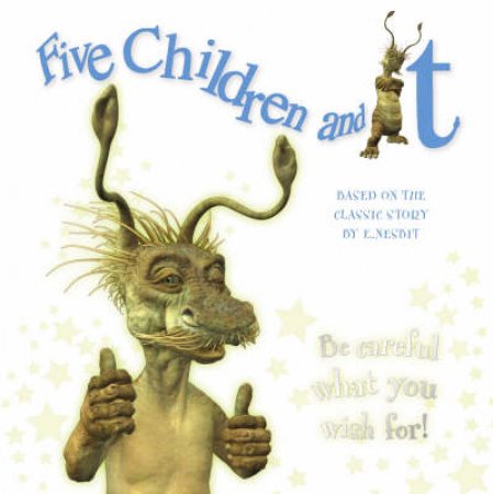 Five Children And It: Picture Book by Edith Nesbit