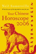 Your Chinese Horoscope 2006