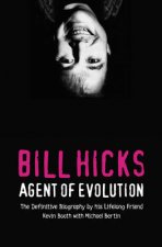 Bill Hicks Agent Of Evolution