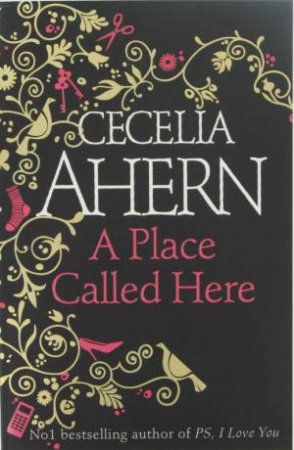A Place Called Here by Cecelia Ahern