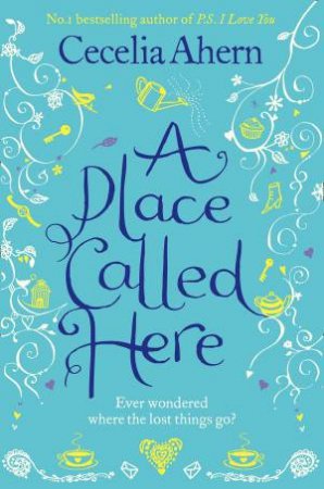 A Place Called Here by Cecelia Ahern