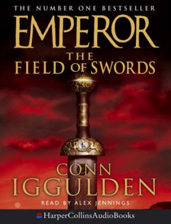 Emperor: The Field Of Swords - Cassette by Conn Iggulden