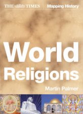 The Times World Religions A Comprehensive Guide To The Religions Of The World
