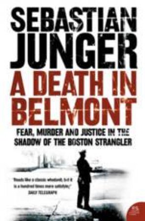 A Death in Belmont by Sebastian Junger