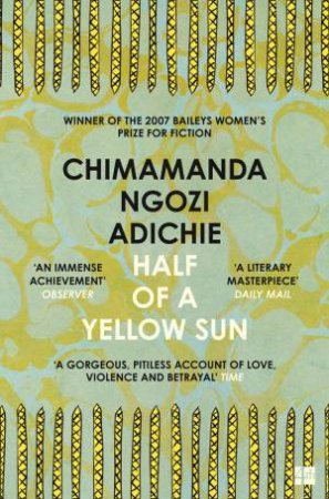 Half Of A Yellow Sun by Chimamanda Ngozi Adichie