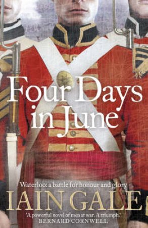 Four Days In June by Iain Gale