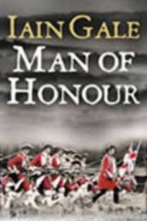 Man of Honour by Iain Gale