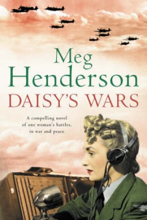 Daisy's Wars by Meg Henderson