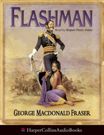 Flashman by George Macdonald Fraser