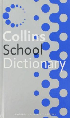 Collins School Dictionary by Various