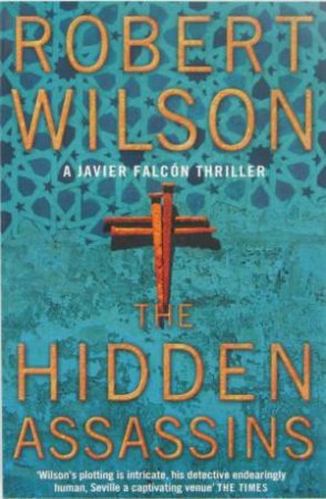 The Hidden Assassins by Robert Wilson