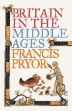 Britain In The Middle Ages An Archaeological History