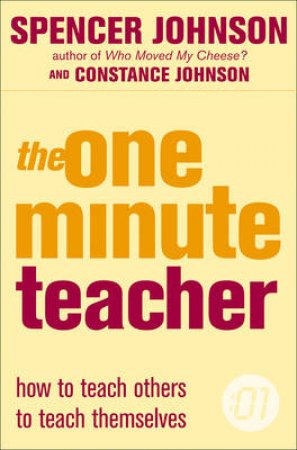 The One Minute Teacher by Spencer Johnson