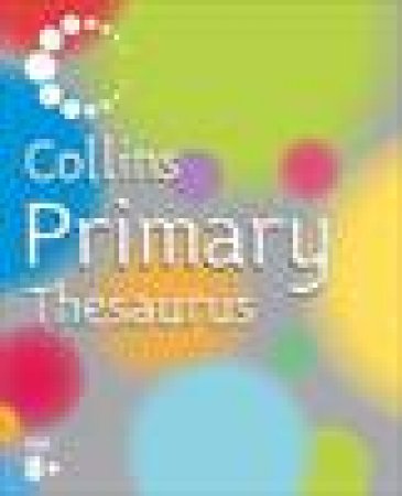 Collins Primary Thesaurus, 2nd Ed by Various