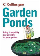 Collins Gem Garden Ponds