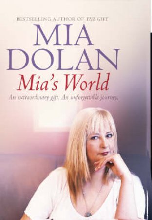 Mia's World by Mia Dolan & Rosalyn Chissick