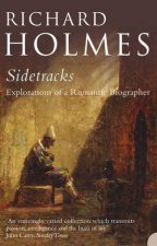 Sidetracks Explorations Of a Romantic Biographer