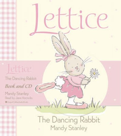 Lettice: The Dancing Rabbit - Book & CD by Mandy Stanley