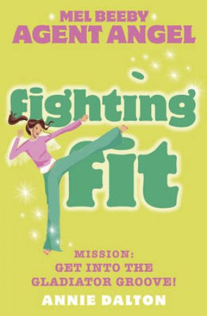 Fighting Fit by Annie Dalton