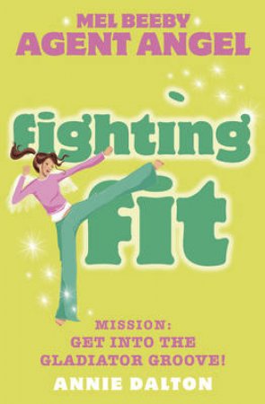 Fighting Fit by Annie Dalton