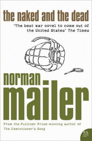 The Naked And The Dead by Norman Mailer
