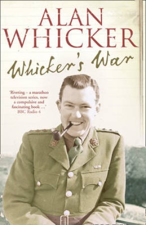 Whicker's War by Alan Whicker