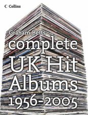 Complete UK Hit Albums 1952 To 2005