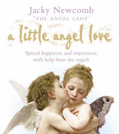 A Little Angel Love by Jacky Newcombe