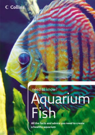 Collins Need To Know: Aquarium Fish by Don Harper