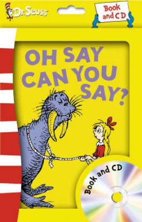 Dr Seuss: Oh Say Can You Say? - Book & CD by Dr Seuss