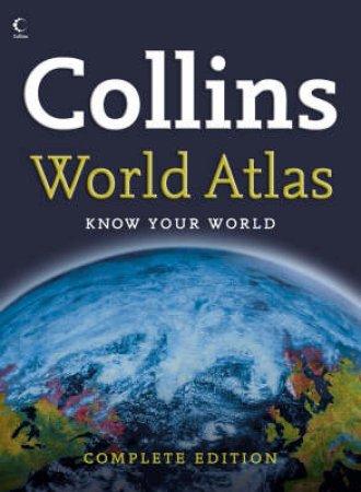 Collins Complete World Atlas by Unknown