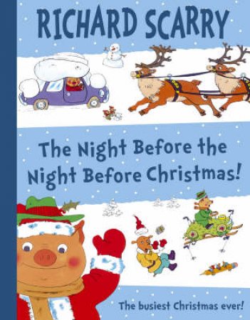 The Night Before The Night Before Christmas! by Richard Scarry