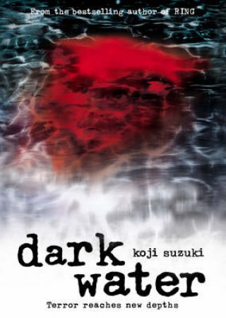 Dark Water by Koji Suzuki