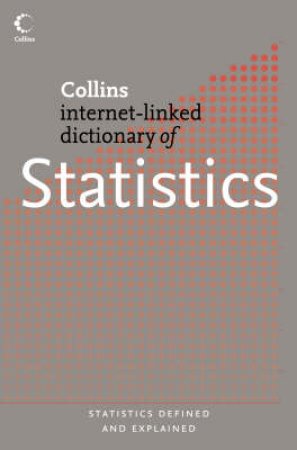 Collins Internet-Linked Dictionary Of Statistics by Roger Porkess