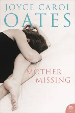 Mother Missing by Joyce Carol Oates