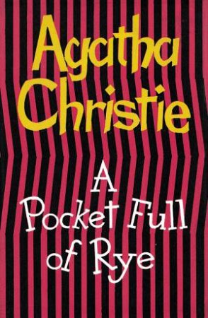 A Pocket Full Of Rye by Agatha Christie