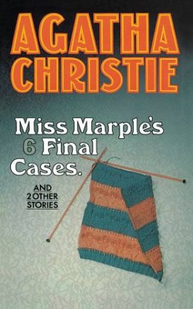 Miss Marples Final Cases by Agatha Christie