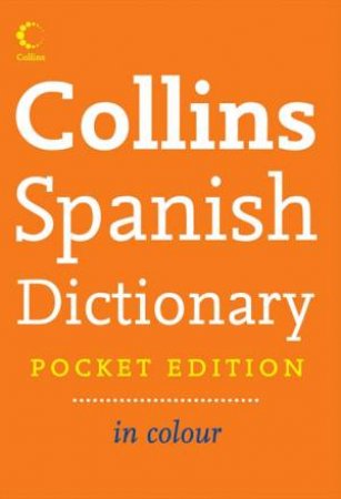 Collins Spanish Dictionary in Colour, 5th Pocket Ed by Various