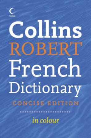 Collins Concise French Dictionary - 6 ed by Unknown