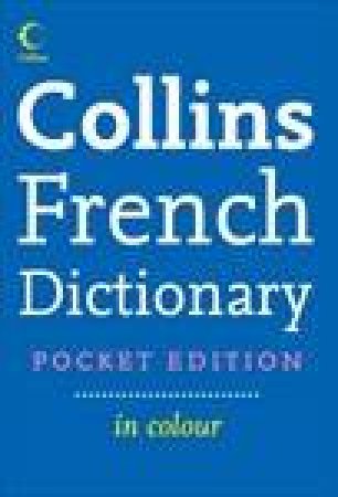 Collins French Dictionary in Colour, Pocket 2nd Ed by Various
