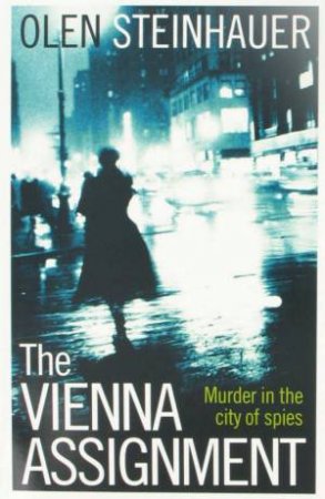 The Vienna Assignment by Olen Steinhauer
