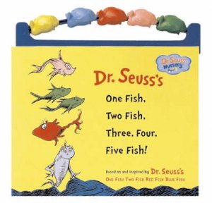 One Fish, Two Fish, Three, Four, Five Fish! by Dr Seuss